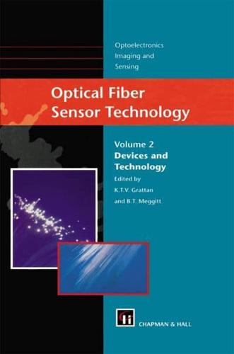 Optical Fiber Sensor Technology. 2 Devices and Technology