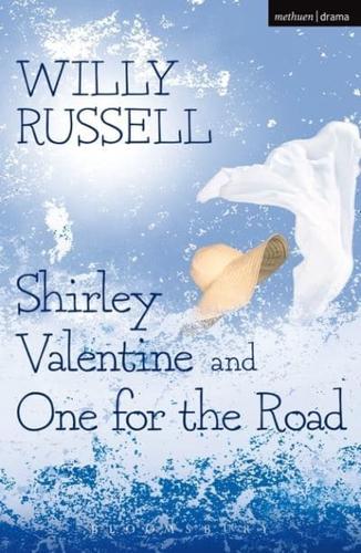 Shirley Valentine & One For The Road