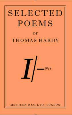 Selected Poems of Thomas Hardy, 1840-1928