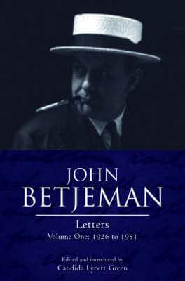 John Betjeman Letters. Vol. 1 1926 to 1951