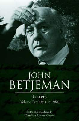 John Betjeman Letters. Vol. 2 1951 to 1984