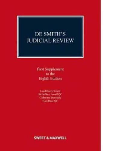 De Smith's Judicial Review. First Supplement to the Eighth Edition