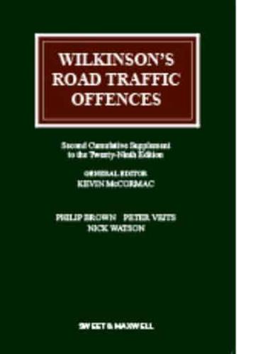 Wilkinson's Road Traffic Offences, 2nd Supplement to the 29th Edition 2nd Supplement