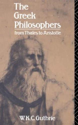 The Greek Philosophers : From Thales to Aristotle