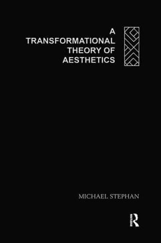 A Transformational Theory of Aesthetics