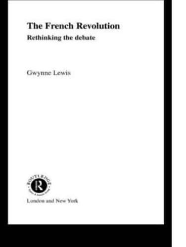 The French Revolution : Rethinking the Debate