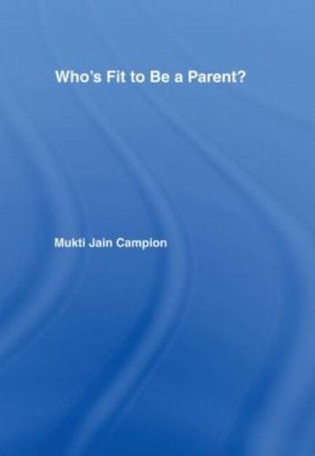 Who's Fit to Be a Parent?