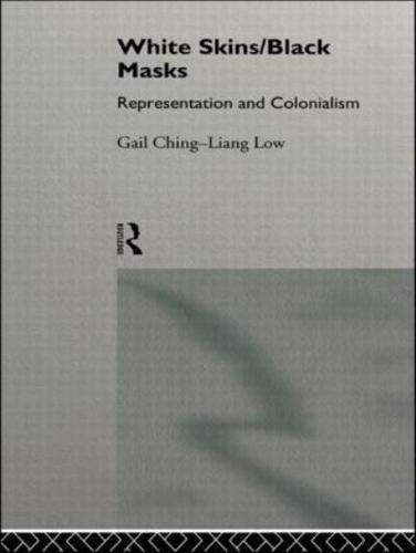 White Skins/Black Masks : Representation and Colonialism