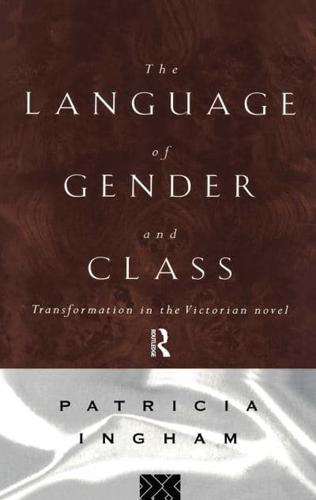 Language of Gender and Class : Transformation in the Victorian Novel
