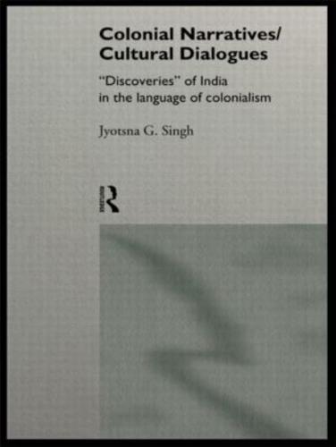 Colonial Narratives/cultural Dialogues