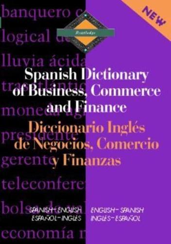 Routledge Spanish Dictionary of Business, Commerce and Finance