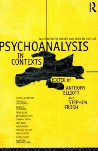 Psychoanalysis in Context : Paths between Theory and Modern Culture