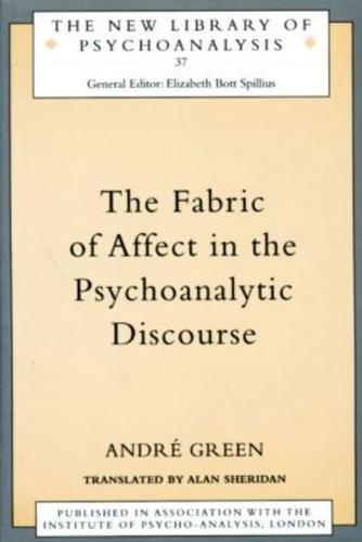 The Fabric of Affect in the Psychoanalytic Discourse