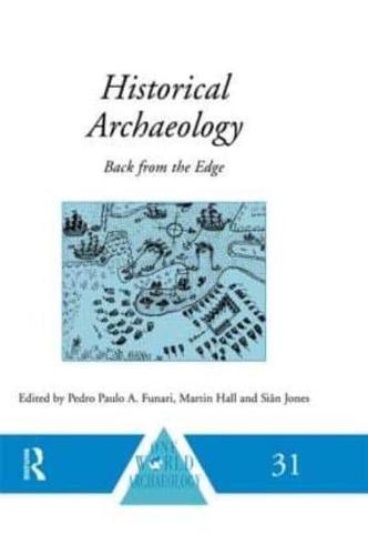 Historical Archaeology: Back from the Edge