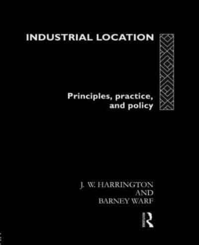 Industrial Location : Principles, Practice and Policy