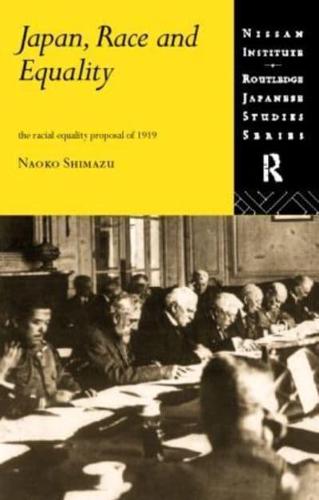 Japan, Race and Equality : The Racial Equality Proposal of 1919
