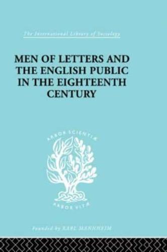 Men of Letters and the English Public in the Eighteenth Century, 1660-1744