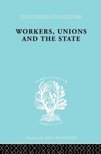 Workers, Unions and the State