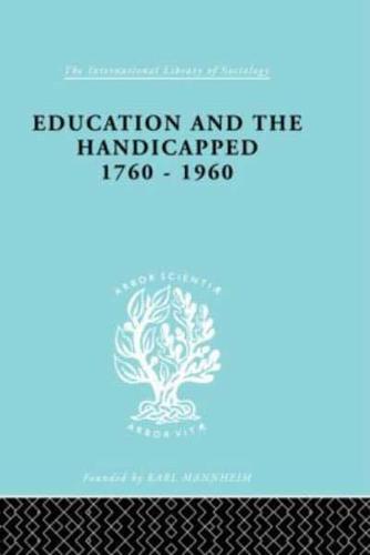 Education and the Handicapped, 1760-1960
