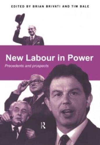 New Labour in Power : Precedents and Prospects