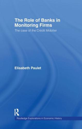 The Role of Banks in Monitoring Firms : The Case of the Credit Mobilier