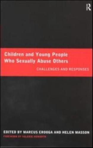 Children and Young People Who Sexually Abuse Others