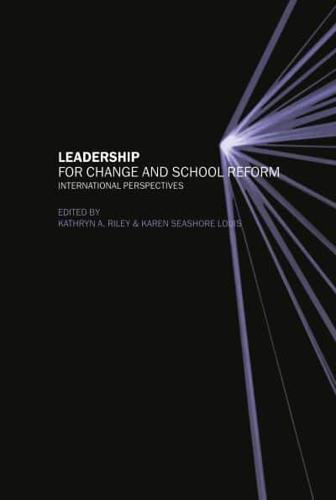 Leadership for Change and School Reform : International Perspectives