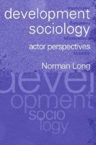 Development Sociology : Actor Perspectives