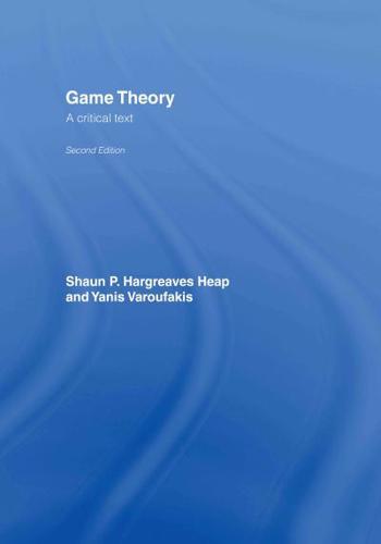 Game Theory : A Critical Introduction