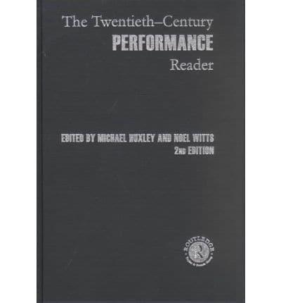 Twentieth Century Performance Reader