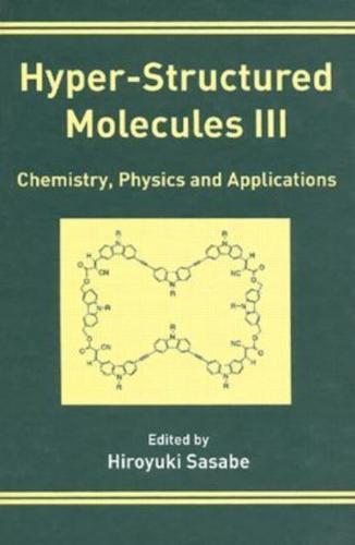 Hyper-Structured Molecules III