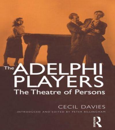 The Adelphi Players: The Theatre of Persons