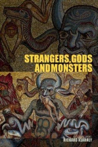 Strangers, Gods and Monsters : Interpreting Otherness
