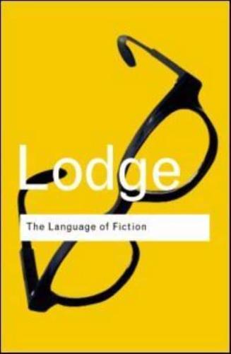 The Language of Fiction: Essays in Criticism and Verbal Analysis of the English Novel