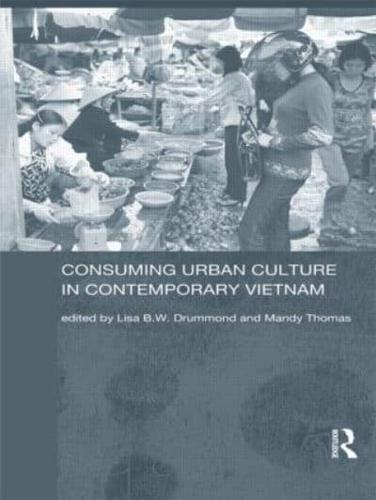Consuming Urban Culture in Contemporary Vietnam