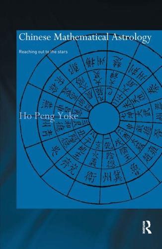 Chinese Mathematical Astrology : Reaching Out to the Stars