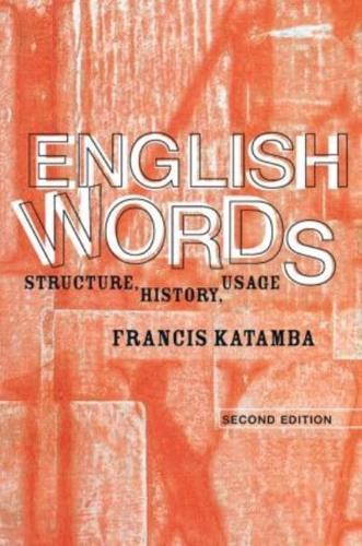 English Words : Structure, History, Usage