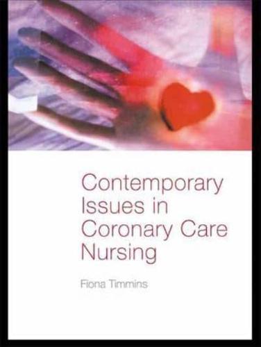 Contemporary Issues in Coronary Care Nursing