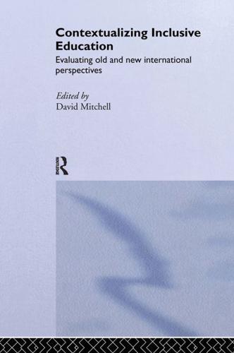 Contextualizing Inclusive Education : Evaluating Old and New International Paradigms