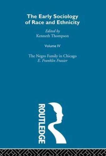 The Early Sociology of Race & Ethnicity Vol 4