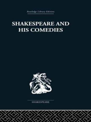 Shakespeare and His Comedies