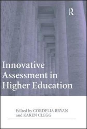 Innovative Assessment in Higher Education