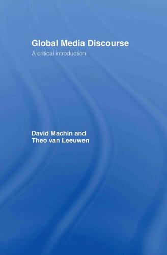 Global Media Discourse : A Critical Introduction