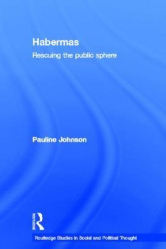 Habermas: Rescuing the Public Sphere