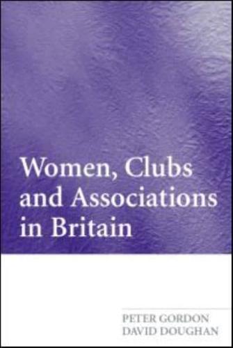 Women, Clubs and Associations in Britain