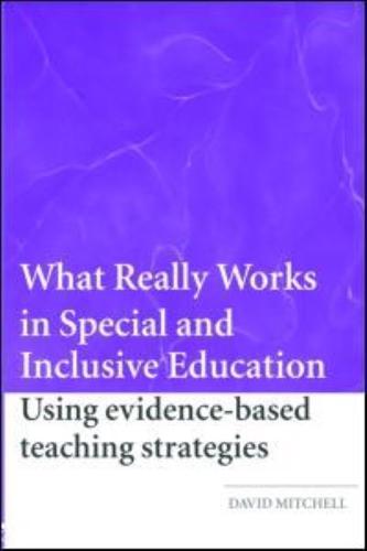 What Really Works in Special and Inclusive Education