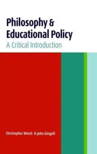 Philosophy and Educational Policy : A Critical Introduction
