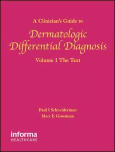 A Clinician's Guide to Dermatologic Differential Diagnosis