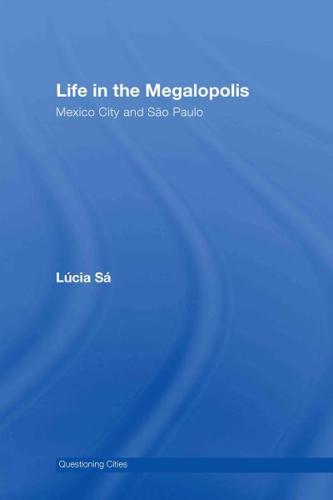 Life in the Megalopolis