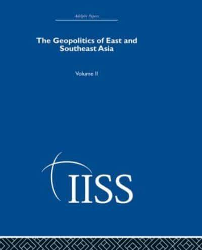 The Geopolitics of East and Southeast Asia. Vol. 2